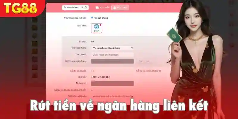 Hướng dẫn rút tiền TG88 về ngân hàng liên kết