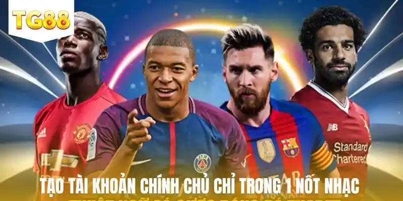 Tạo tài khoản chính chủ chỉ trong 1 nốt nhạc 